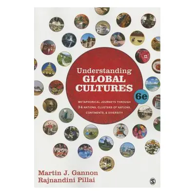 "Understanding Global Cultures: Metaphorical Journeys Through 34 Nations, Clusters of Nations, C