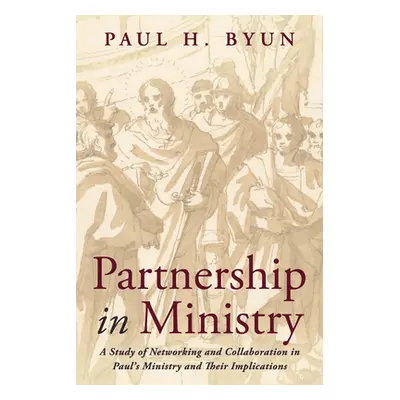 "Partnership in Ministry" - "" ("Byun Paul H.")