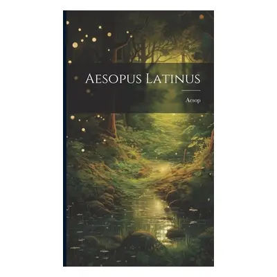 "Aesopus Latinus" - "" ("Aesop")