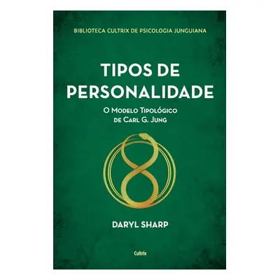 "Tipos de personalidade - Nova edio" - "" ("Sharp Daryl")