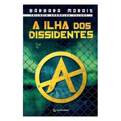 "A ilha dos dissidentes" - "" ("Morais Brbara")