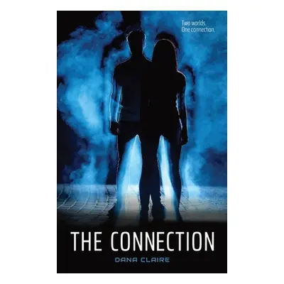 "The Connection: Two Worlds. One Connection." - "" ("Claire Dana")