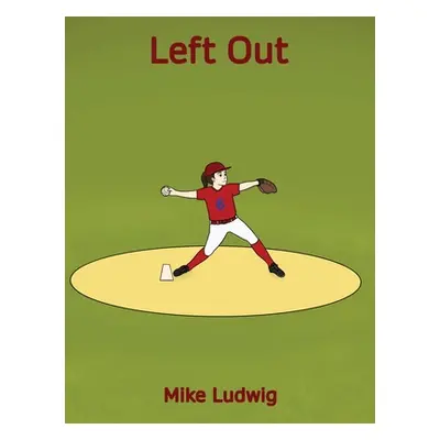 "Left Out" - "" ("Ludwig Mike")