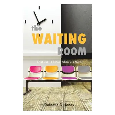 "The Waiting Room" - "" ("Jones Dafnette D.")