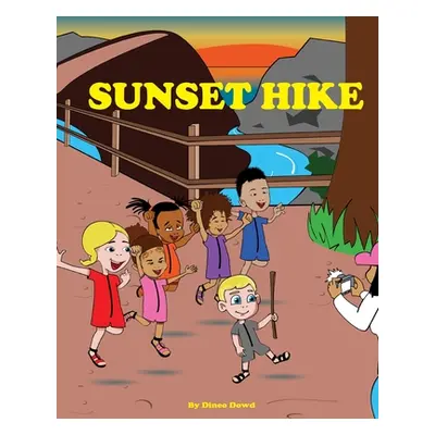 "Sunset Hike" - "" ("Dowd Dineo")