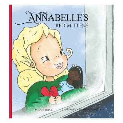 "Annabelle's Red Mittens" - "" ("Lupul Lani")