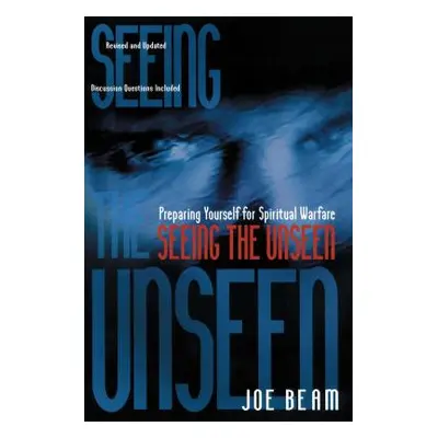 "Seeing the Unseen" - "" ("Beam Joe")