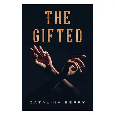 "The Gifted" - "" ("Berry Catalina")