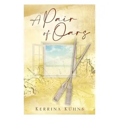 "A Pair of Oars" - "" ("Kuhns Kerrina")