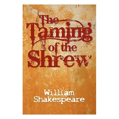 "The Taming of the Shrew" - "" ("Shakespeare William")