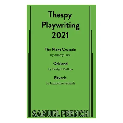 "Thespy Playwriting 2021" - "" ("Phillips Bridget")