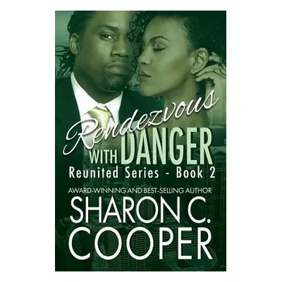 "Rendezvous with Danger" - "" ("Cooper Sharon C.")