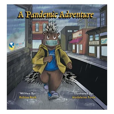 "A Pandemic Adventure" - "" ("Brah Robina")