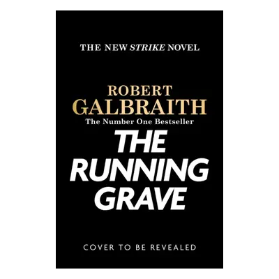 Running Grave - Cormoran Strike Book 7 (Galbraith Robert)