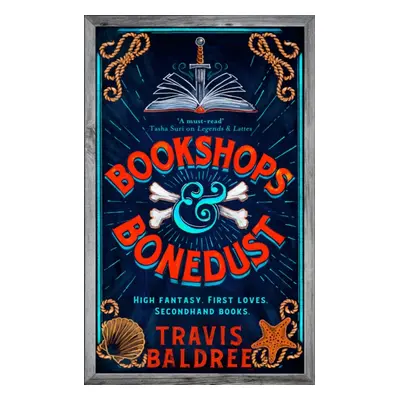 Bookshops & Bonedust - A Heart-warming Cosy Fantasy (Baldree Travis)