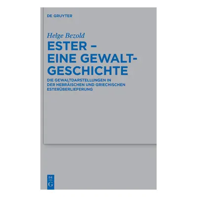 "Ester - eine Gewaltgeschichte" - "" ("Bezold Helge")