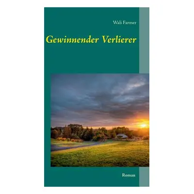 "Gewinnender Verlierer" - "" ("Farmer Wali")