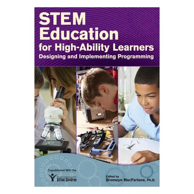 "STEM Education for High-Ability Learners: Designing and Implementing Programming" - "" ("MacFar