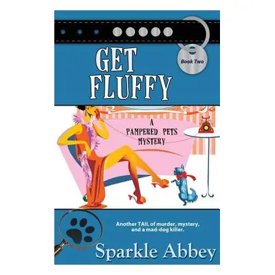 "Get Fluffy" - "" ("Abbey Sparkle")