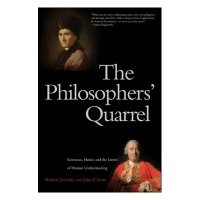 "Philosophers' Quarrel: Rousseau, Hume, and the Limits of Human Understanding" - "" ("Zaretsky R