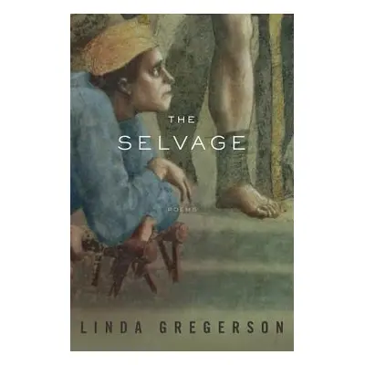 "Selvage" - "" ("Gregerson Linda")