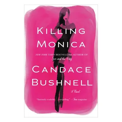 "Killing Monica" - "" ("Bushnell Candace")