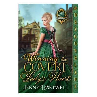 "Winning the Covert Lady's Heart" - "" ("Hartwell Jenny")