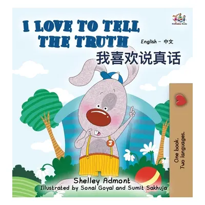 "I Love to Tell the Truth: English Chinese Bilingual Edition" - "" ("Admont Shelley")