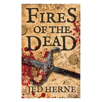 "Fires of the Dead: A Fantasy Novella" - "" ("Herne Jed")