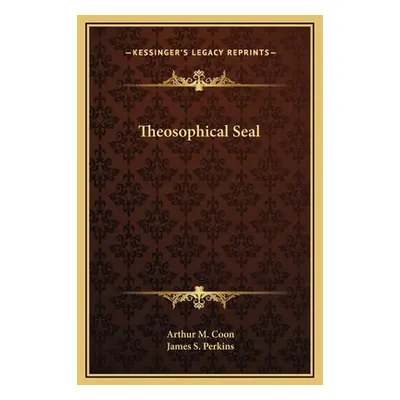 "Theosophical Seal" - "" ("Coon Arthur M.")