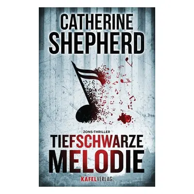 "Tiefschwarze Melodie" - "" ("Shepherd Catherine")