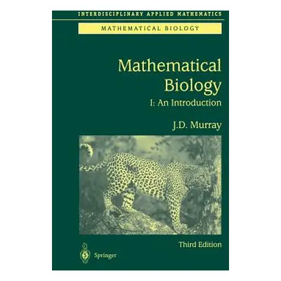 "Mathematical Biology: I. an Introduction" - "" ("Murray James D.")