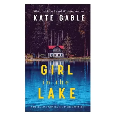 "Girl in the Lake" - "" ("Gable Kate")