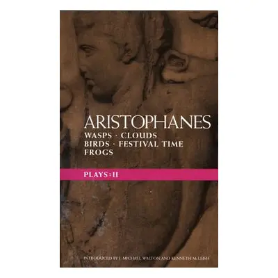 "Aristophanes Plays: 2: Wasps; Clouds; Birds; Festival Time; Frogs" - "" ("Aristophanes")