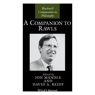 "A Companion to Rawls" - "" ("Mandle Jon")