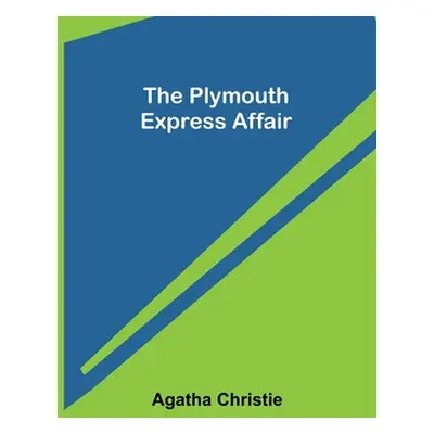 "The Plymouth Express Affair" - "" ("Christie Agatha")