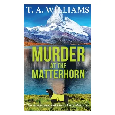 "Murder at the Matterhorn" - "" ("Williams T. A.")