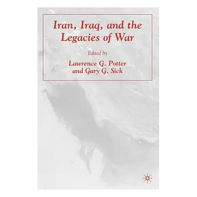 "Iran, Iraq, and the Legacies of War" - "" ("Potter L.")