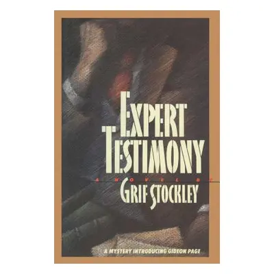 "Expert Testimony" - "" ("Stockley Grif")