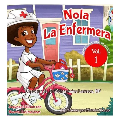 "Nola LaEnfermera: Serie Ella Siempre Activa""" - "" ("Lawson Scharmaine")