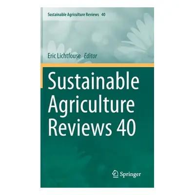 "Sustainable Agriculture Reviews 40" - "" ("Lichtfouse Eric")