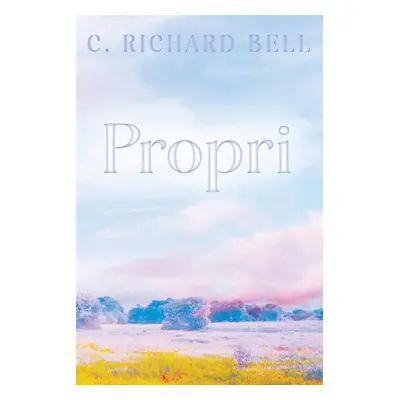 "Propri" - "" ("Bell C. Richard")