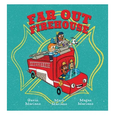 "Far Out Firehouse" - "" ("Mariano Mark")