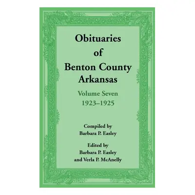 "Obituaries of Benton County, Arkansas: Volume 7, 1923-1925" - "" ("Easley Barbara")