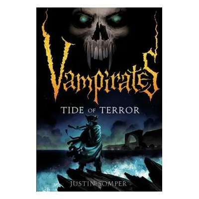 "Vampirates: Tide of Terror" - "" ("Somper Justin")