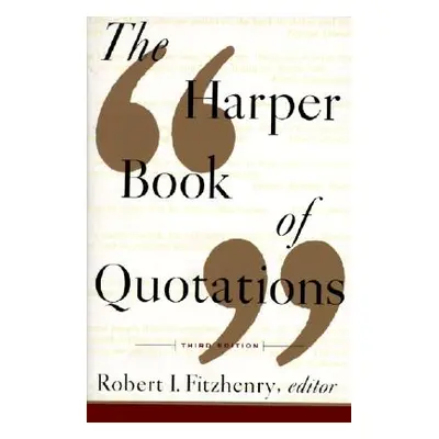 "The Harper Book of Quotations Revised Edition" - "" ("Fitzhenry Robert I.")