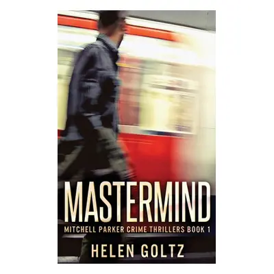 "Mastermind" - "" ("Goltz Helen")