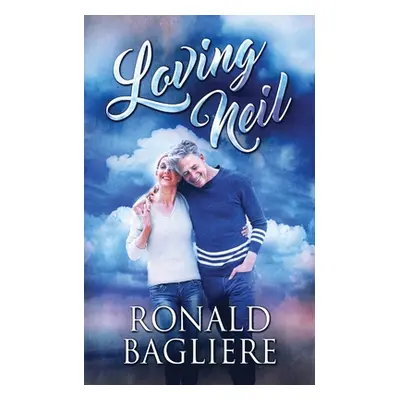 "Loving Neil" - "" ("Bagliere Ronald")