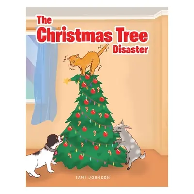 "The Christmas Tree Disaster" - "" ("Johnson Tami")