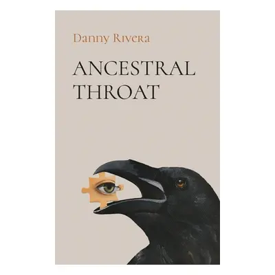 "Ancestral Throat" - "" ("Rivera Danny")